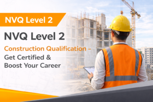 NVQ Level 2 Construction Qualification training course